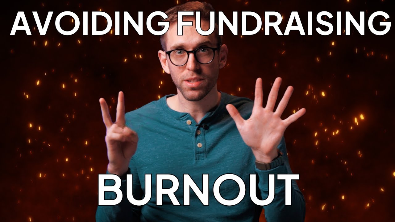 7 Ways to Raise More Money and Avoid Burnout