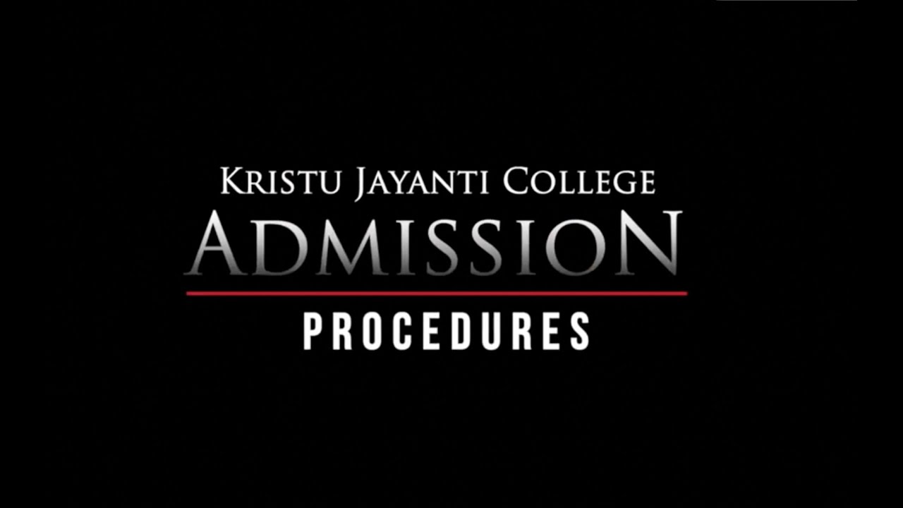 Admission Process Overview 2024 | Kristu Jayanti College Autonomous