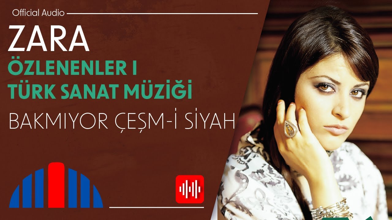 Zara - Bakmıyor Çeşm-i Siyah (Official Audio)