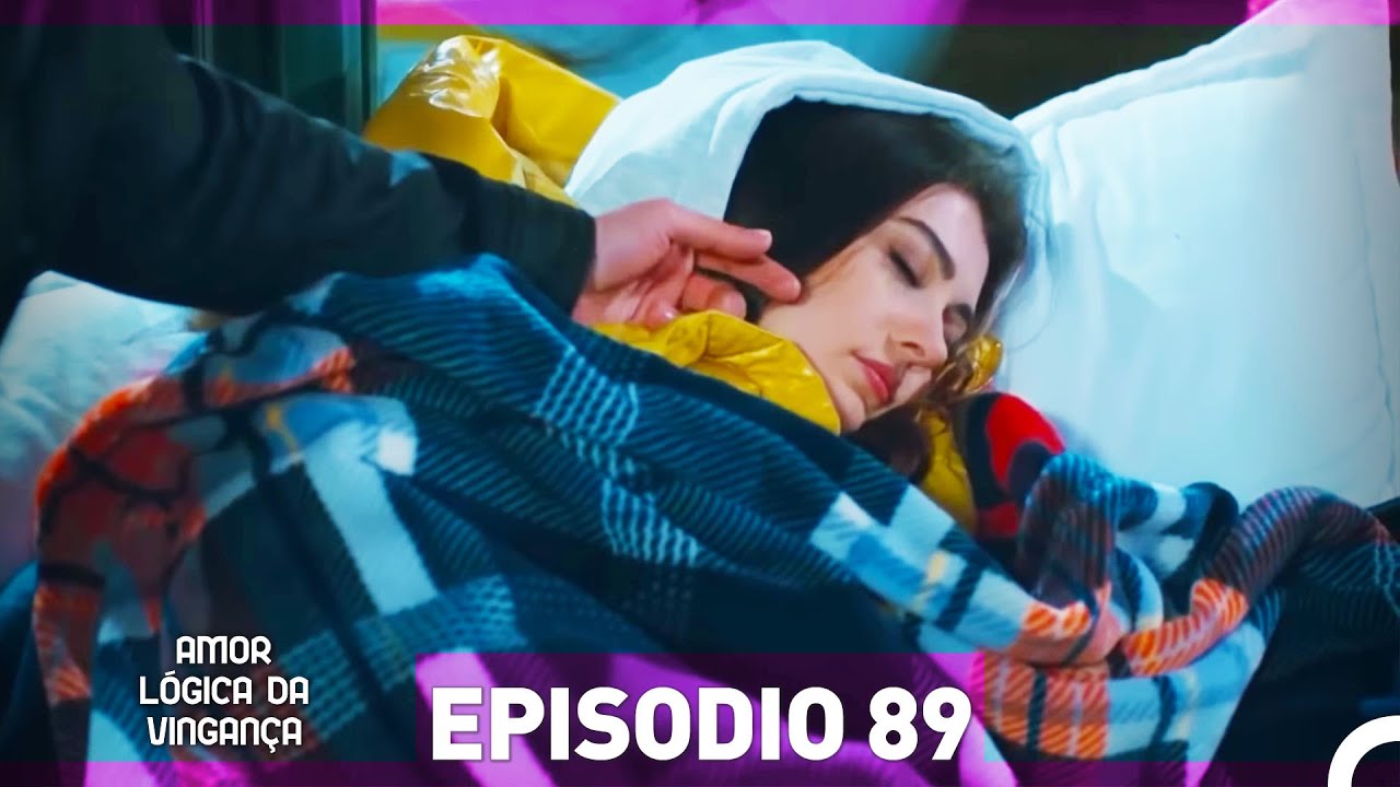 Amor Lógica da Vingança 89. Episódio (Dublagem em Português)