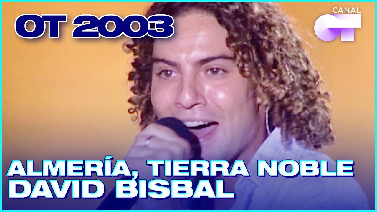 DAVID BISBAL - Almería, tierra noble | GIRA GENERACIÓN OT (2003)