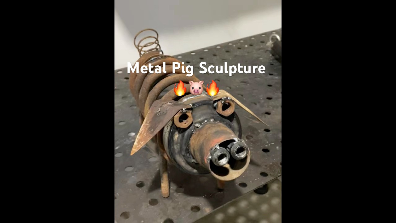 Weld Art: Metal Sculpture PIGY! 
