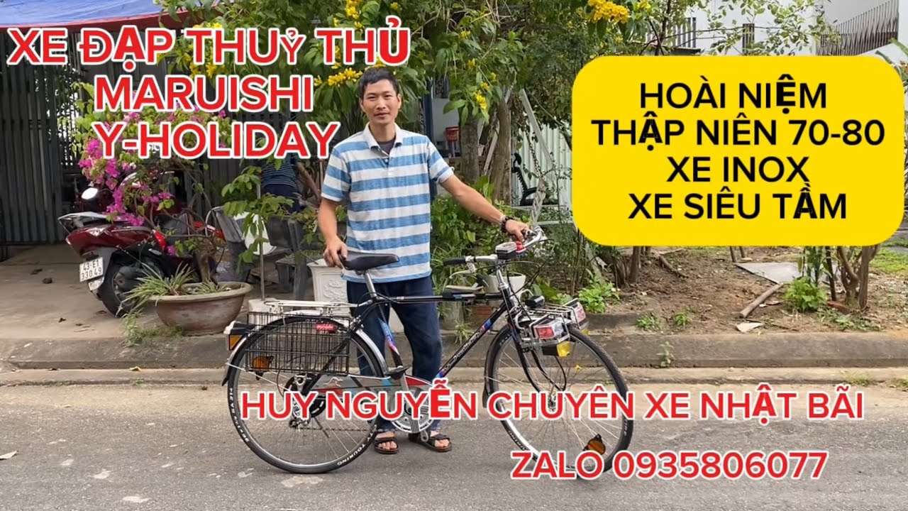 XE ĐẠP THUỶ THỦ MARUISHI MADE IN JAPAN. HOẠI NIỆM THẬP NIÊN 70-80 XE SIÊU TẦM. ZALO 0935706077 HUY.