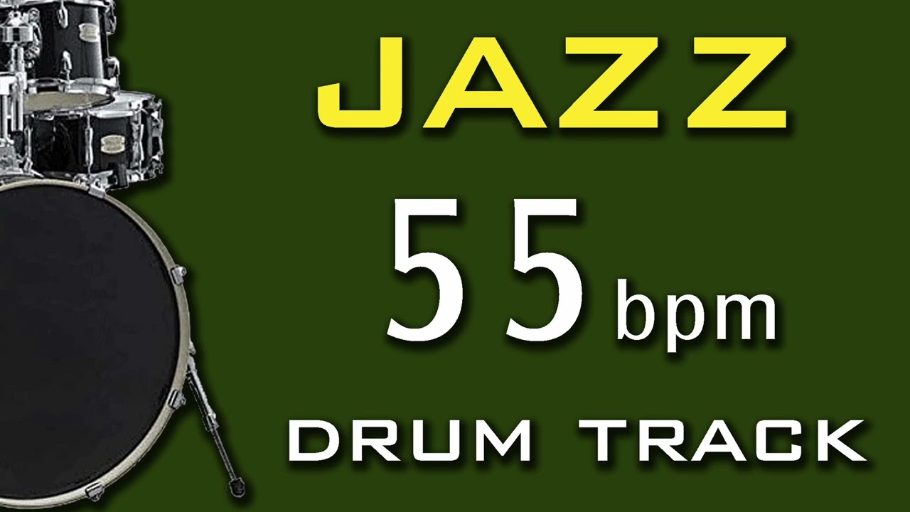 55 BPM - 4/4 DRUM TRACK - JAZZ