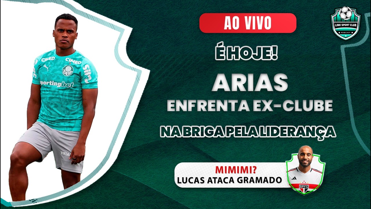 ARIAS ENFRENTA EX-CLUBE NA BRIGA PELA LIDERANÇA, LUCAS ATACA GRAMADO SINTÉTICO E MERCADO DA BOLA