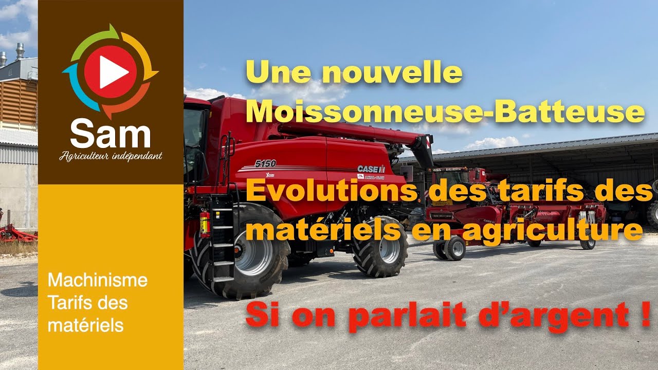 Nouvelle moissonneuse batteuse sur la ferme. Evolutions des tarifs des mat&eacute;riels en agriculture.