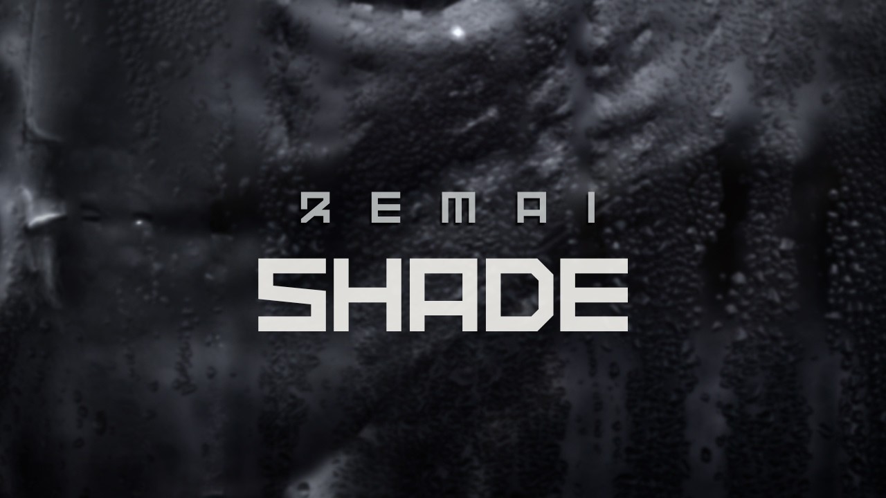 REMAI - Shade