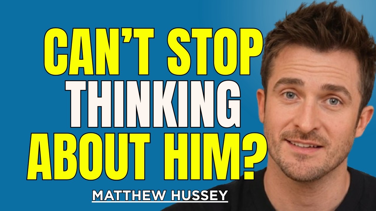 Can’t Stop Thinking About Him? Find Out If He’s Thinking About You | Matthew Hussey