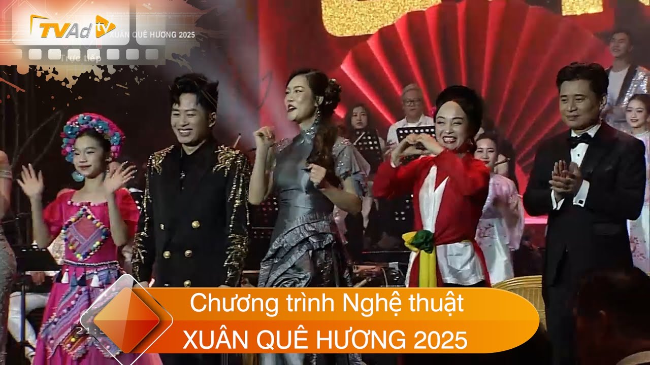 Chương trình Nghệ thuật XUÂN QUÊ HƯƠNG 2025