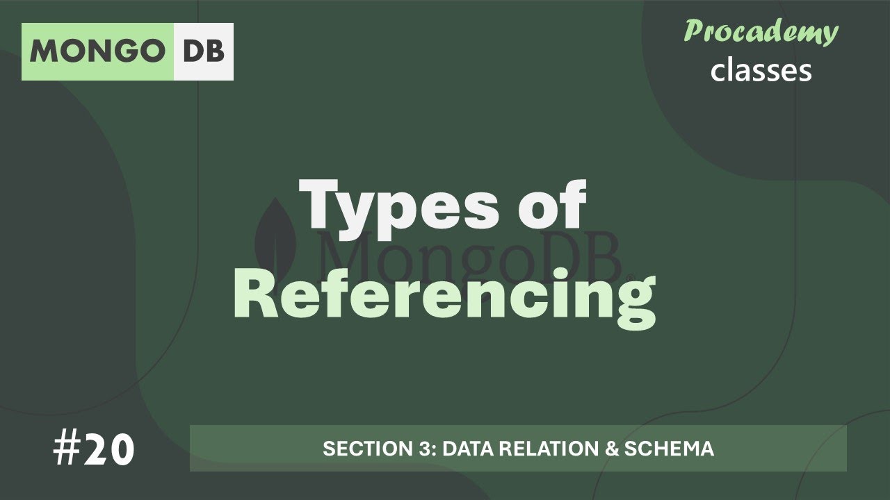 #20 Types of Referencing | Data Relation & Schema | MongoDB Complete Course 2025