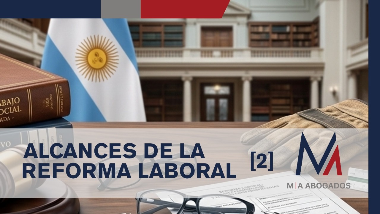 [2] ⚖️ Alcances de la Reforma Laboral 2026: Análisis Jurídico