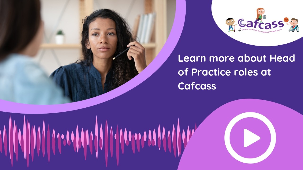 Learn more about the Head of Practice role at Cafcass