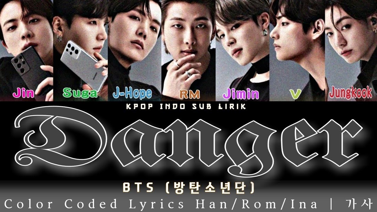 BTS - Danger [INDO SUB] Lirik Terjemahan Indonesia