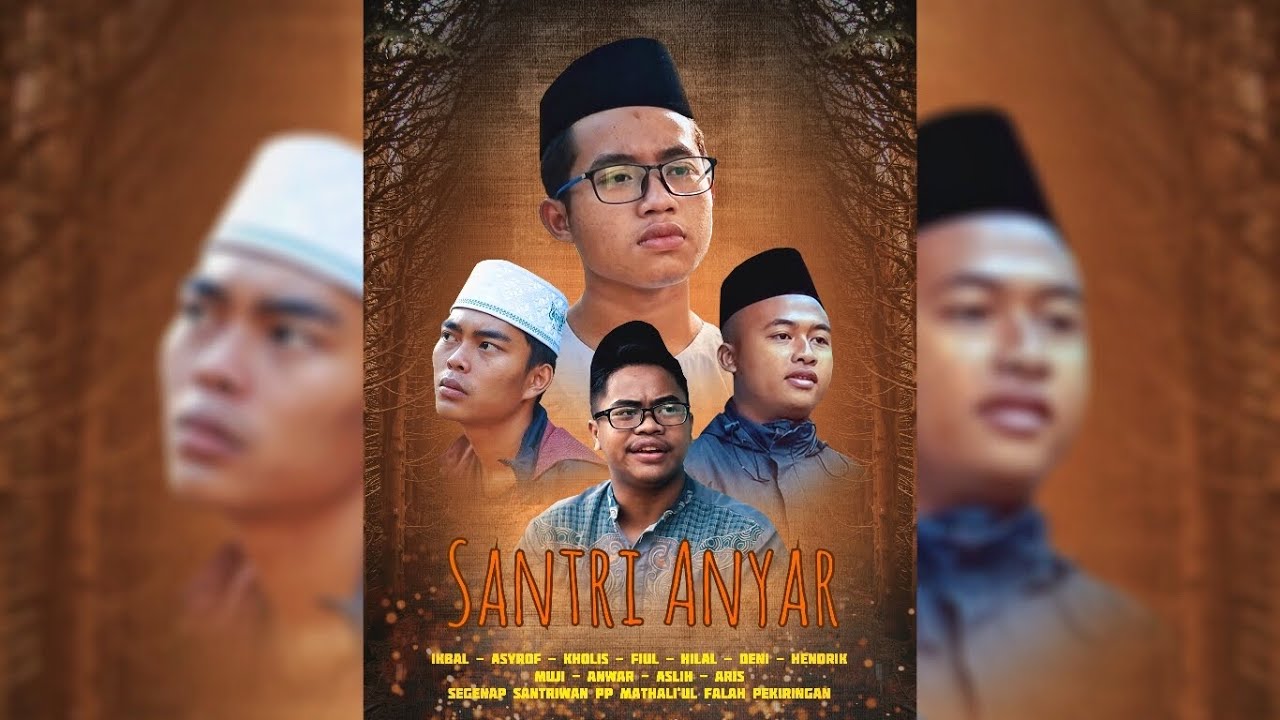 FILM PENDEK - SANTRI ANYAR | SANTRI BARU