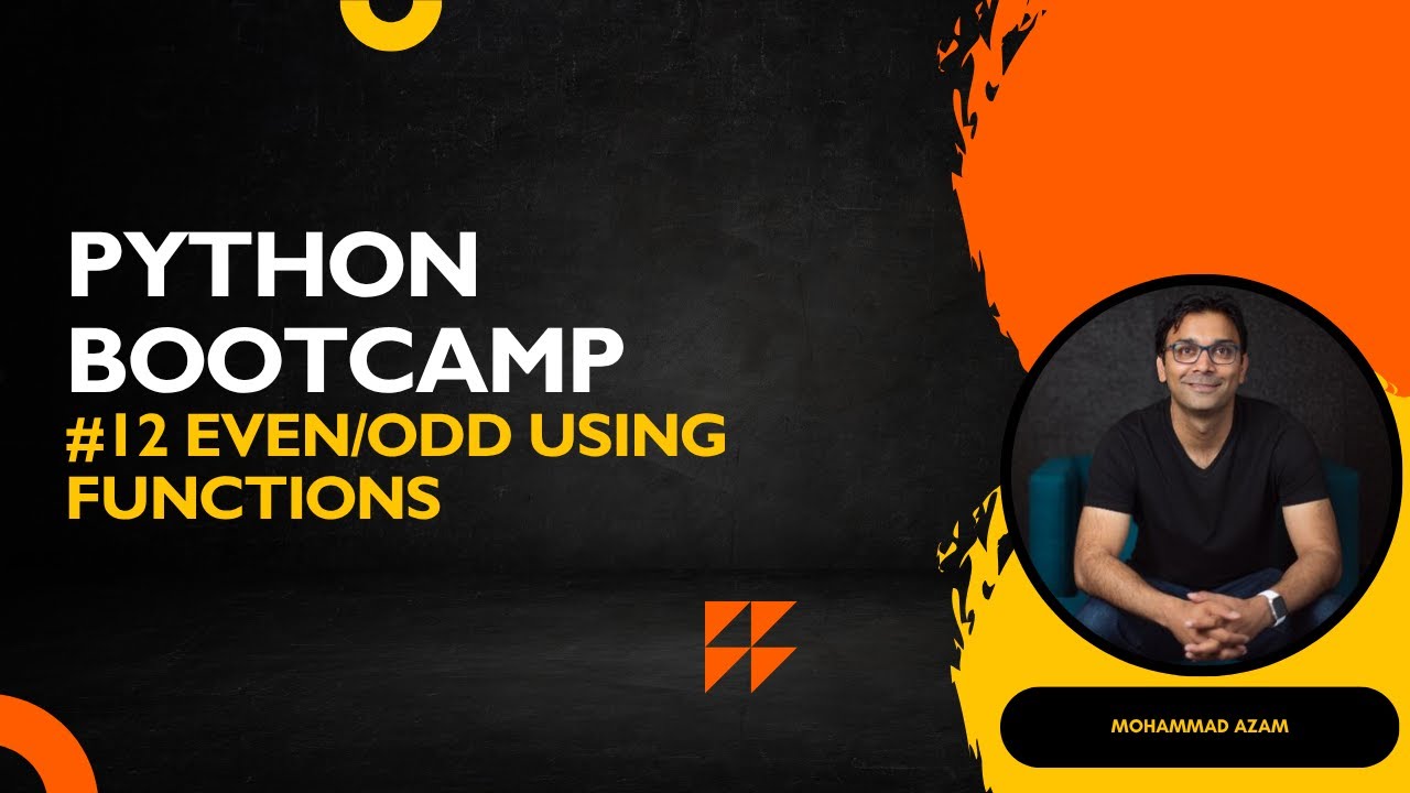 #12 Python Bootcamp - Even/Odd Using Functions