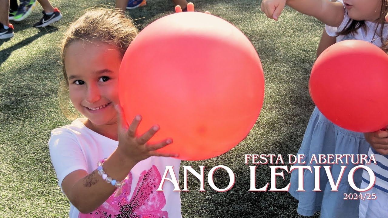 Festa de Abertura do Ano Letivo 2024/25