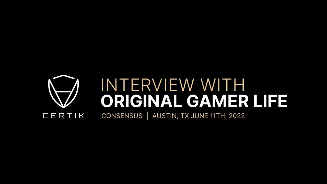 Consensus 2022 | CertiK's Interview with Original Gamer Life