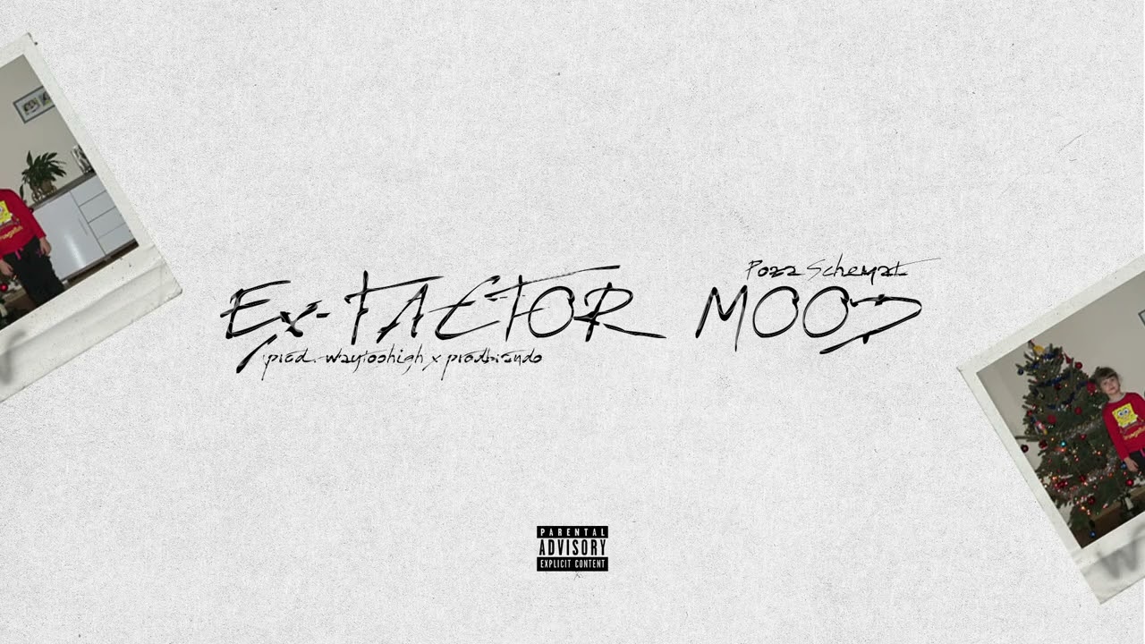 wollie - ex-factor mood (prod. waytoohigh x prodbrandonkeys)