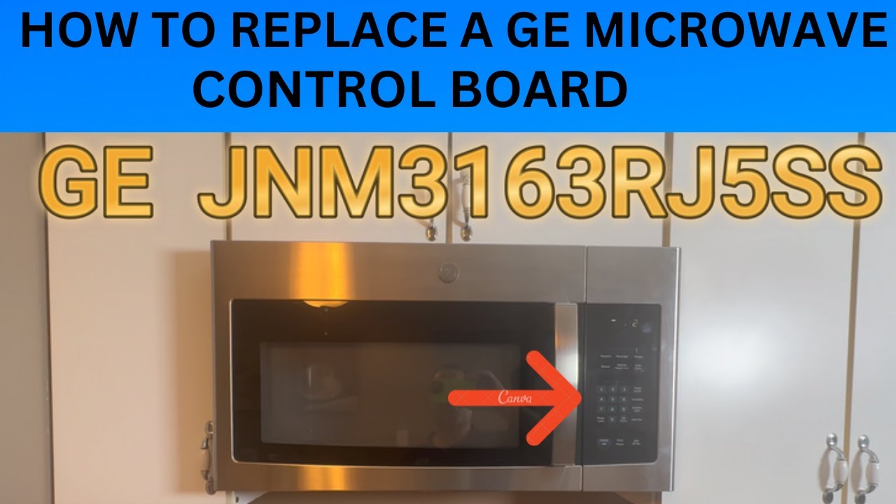 КАК ЗАМЕНИТЬ ПЛАТУ УПРАВЛЕНИЯ МИКРОВОЛНОВОЙ ПЕЧЬЮ A. GE. JNM3163RJ5SS