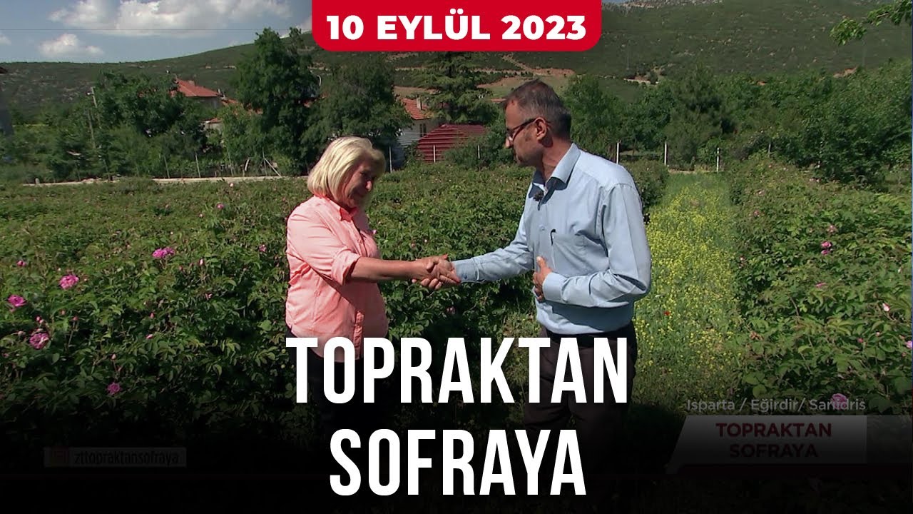 Topraktan Sofraya – Isparta 4 | 10 Eylül 2023