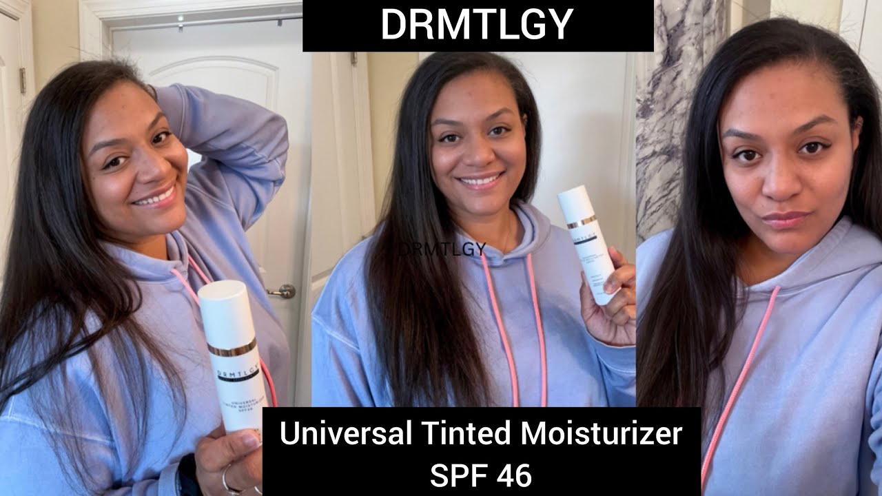 DRMTLGY | Universal Tinted Moisturizer SPF 46:  First Impression!