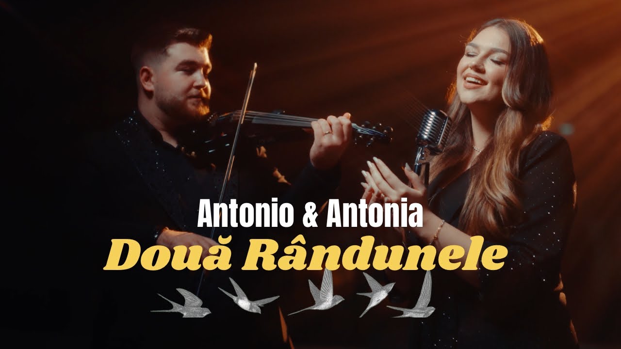 Două Rândunele - Antonia & Antonio 🤍 Videoclip Oficial 