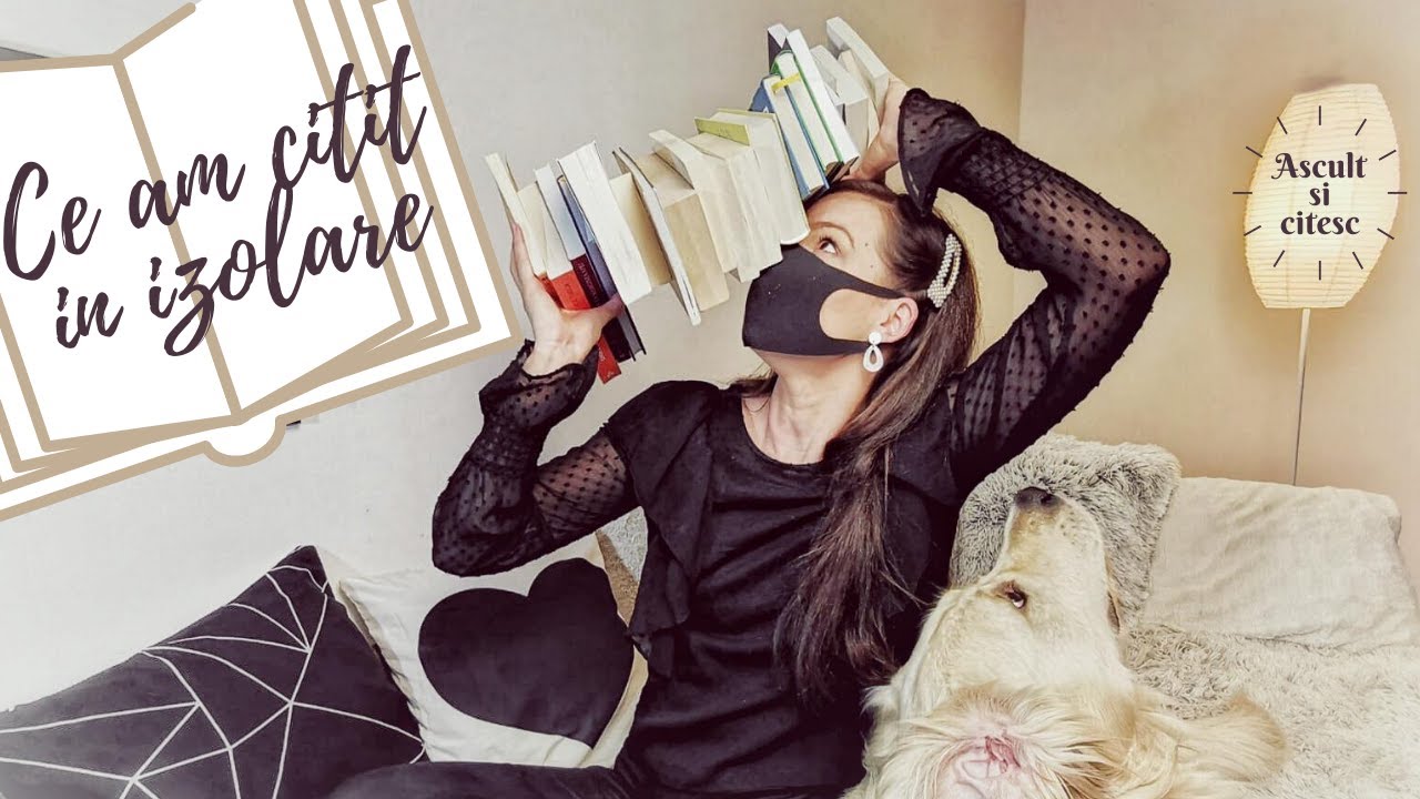 Carti citite in perioada de carantina | Ce am citit in izolare