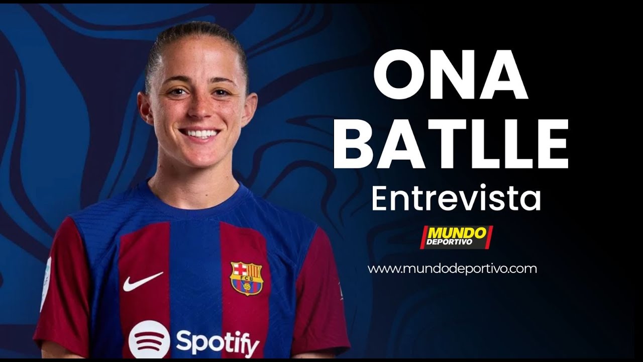 ONA BATLLE (Barça femenino): 