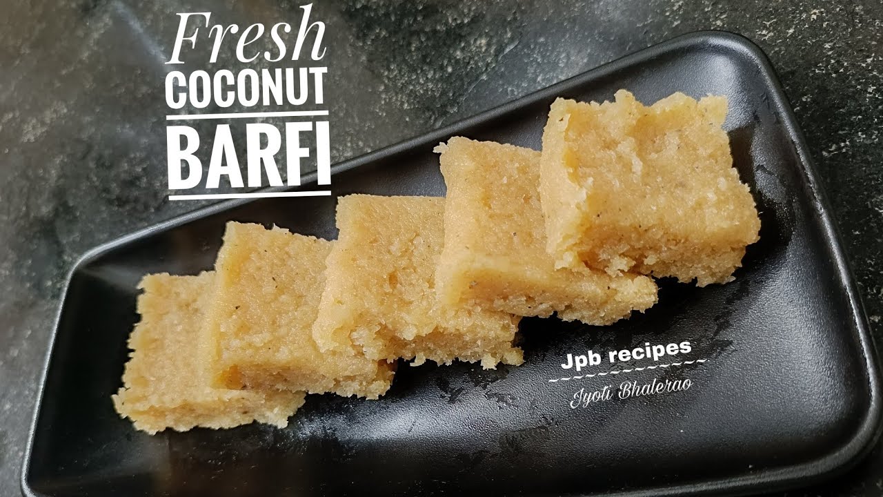 Fresh Coconut Barfi Recipe | ताजे नारियल की बर्फी | jpb Recipes
