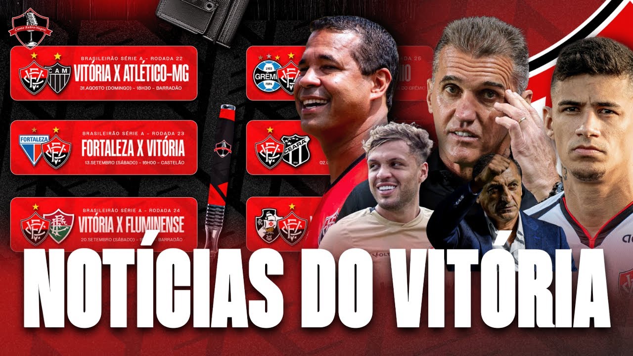🚨NOT&Iacute;CIAS DO VIT&Oacute;RIA: MANCINI, RAMON D&Iacute;AZ, RODRIGO CHAGAS, CAMUTANGA, DANIEL JR E TABELA DETALHADA