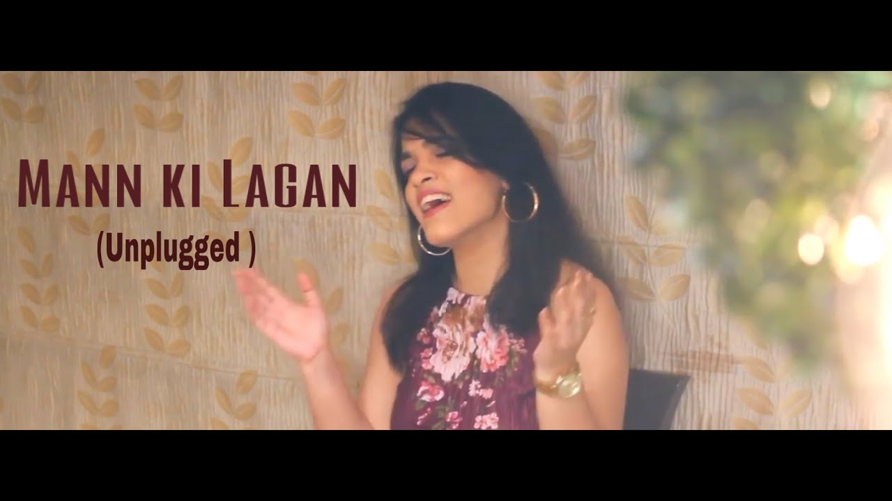 MANN KI LAGAN | UNPLUGGED | RAHAT FATEH ALI KHAN | FEMALE COVER VERSION | BY SAUMYA MAHESHWARI