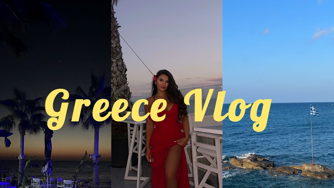 Greece Vlog | Chersonissos | travelling, clubbing , exploring…