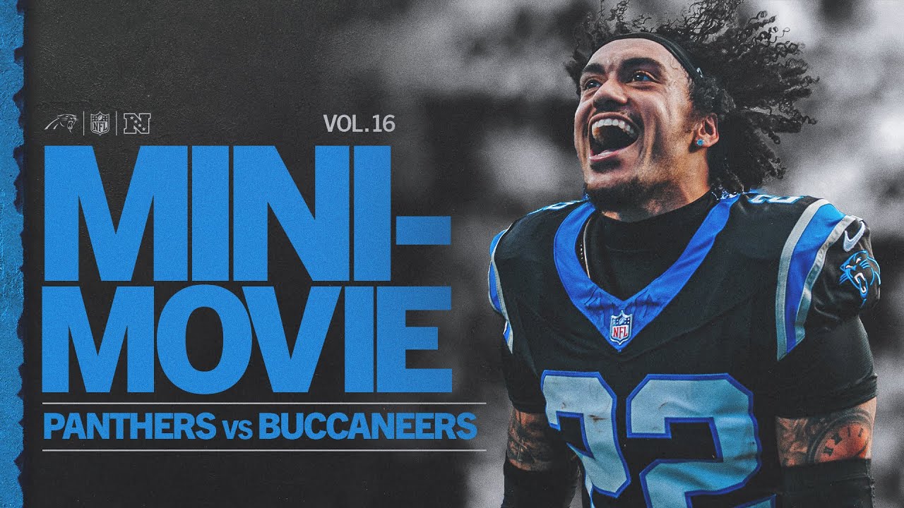 Panthers vs Buccaneers : Mini-Movie  🎬  | Volume 16 🍿