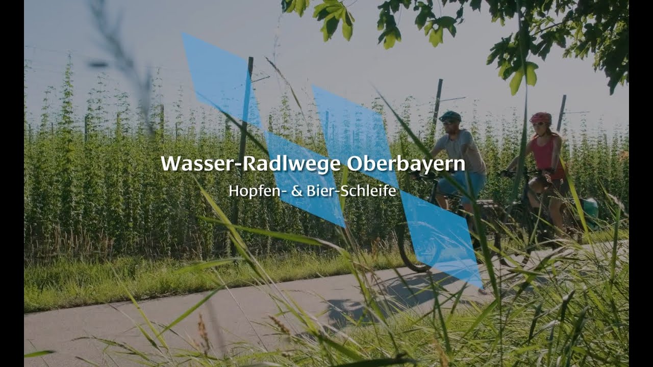 Wasser-Radlwege Oberbayern &ndash; Hopfen- & Bier-Schleife