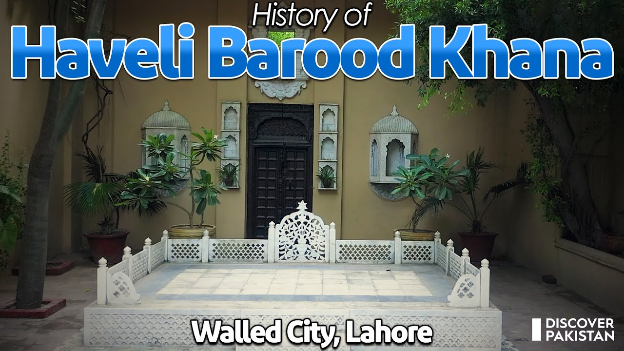 Haveli Barood Khana - Havelis of Lahore