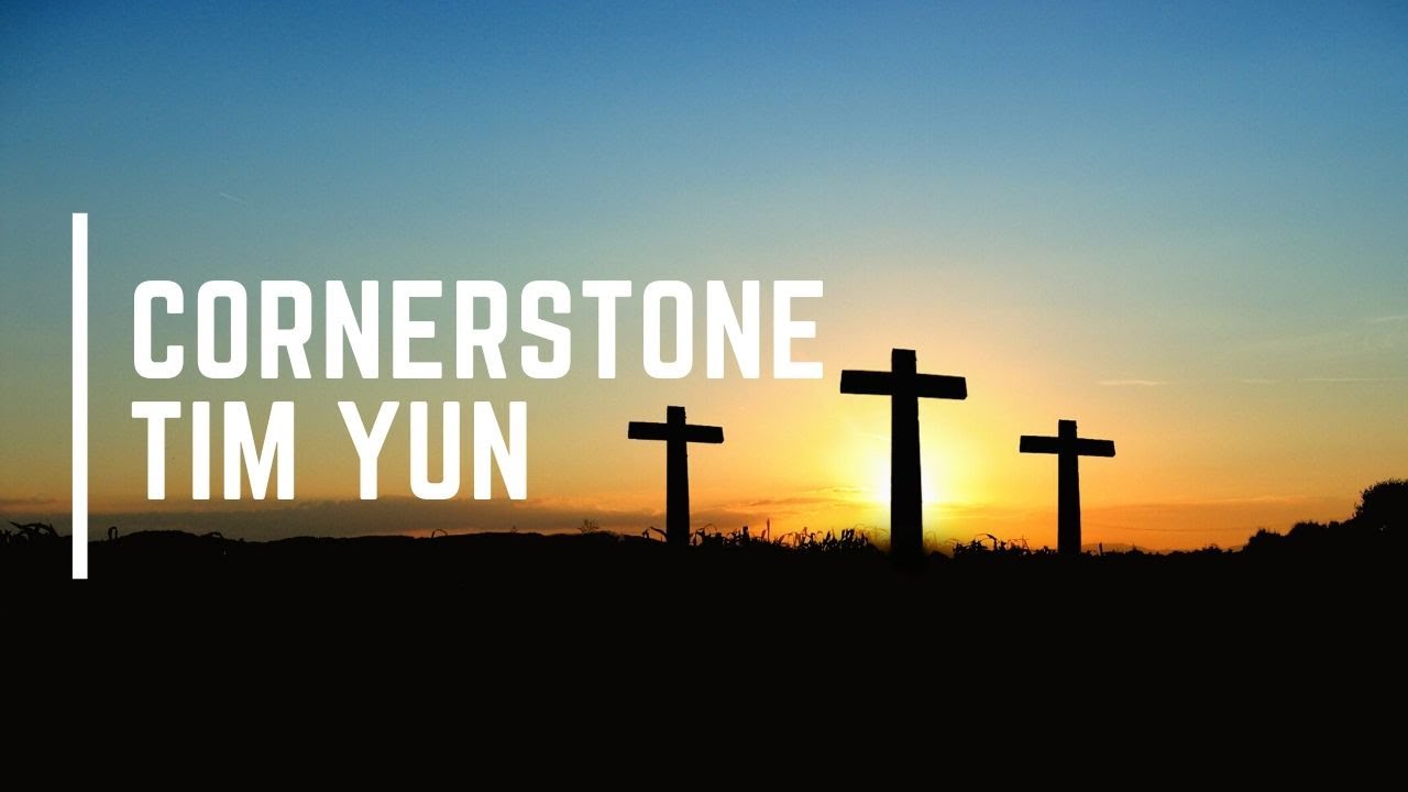 Cornerstone - Tim Yun (COVER)