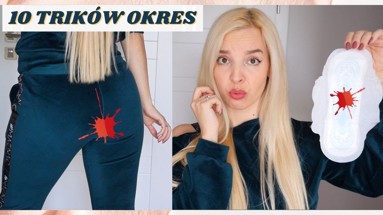 TRIKI PODCZAS OKRESU, KT&Oacute;RE MUSISZ ZNAĆ!
