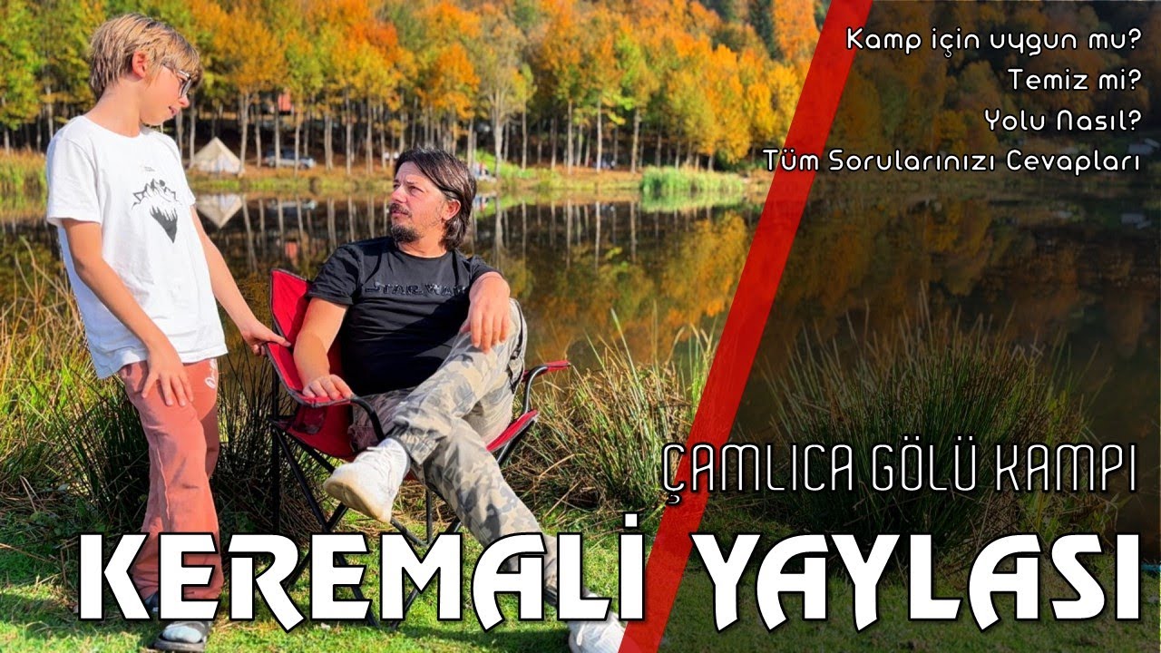 Keremali Yaylası Kampı ⛺️ Kamp İçin Uygun mu? │ #Keremali #Kamp #Baba&Oğul [21-22.10.2023]