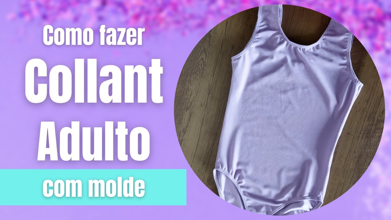 Collant Adulto | Como Fazer Collant de Bailarina Regata | Molde de Collant | Body | Colan