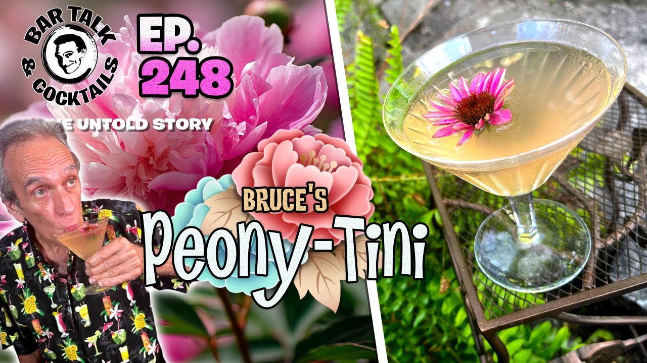 Bruce's PEONY-TINI Cocktail - Bar Talk & Cocktails