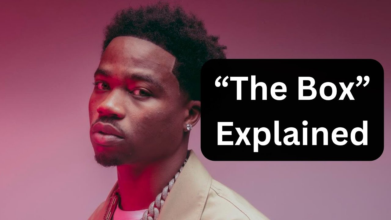 Meaning of The Box by Roddy Ricch - Explained