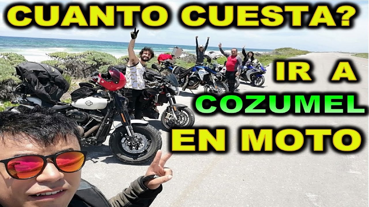 CUANTO DINERO CUESTA IR A COZUMEL EN MOTO - BLITZ RIDER