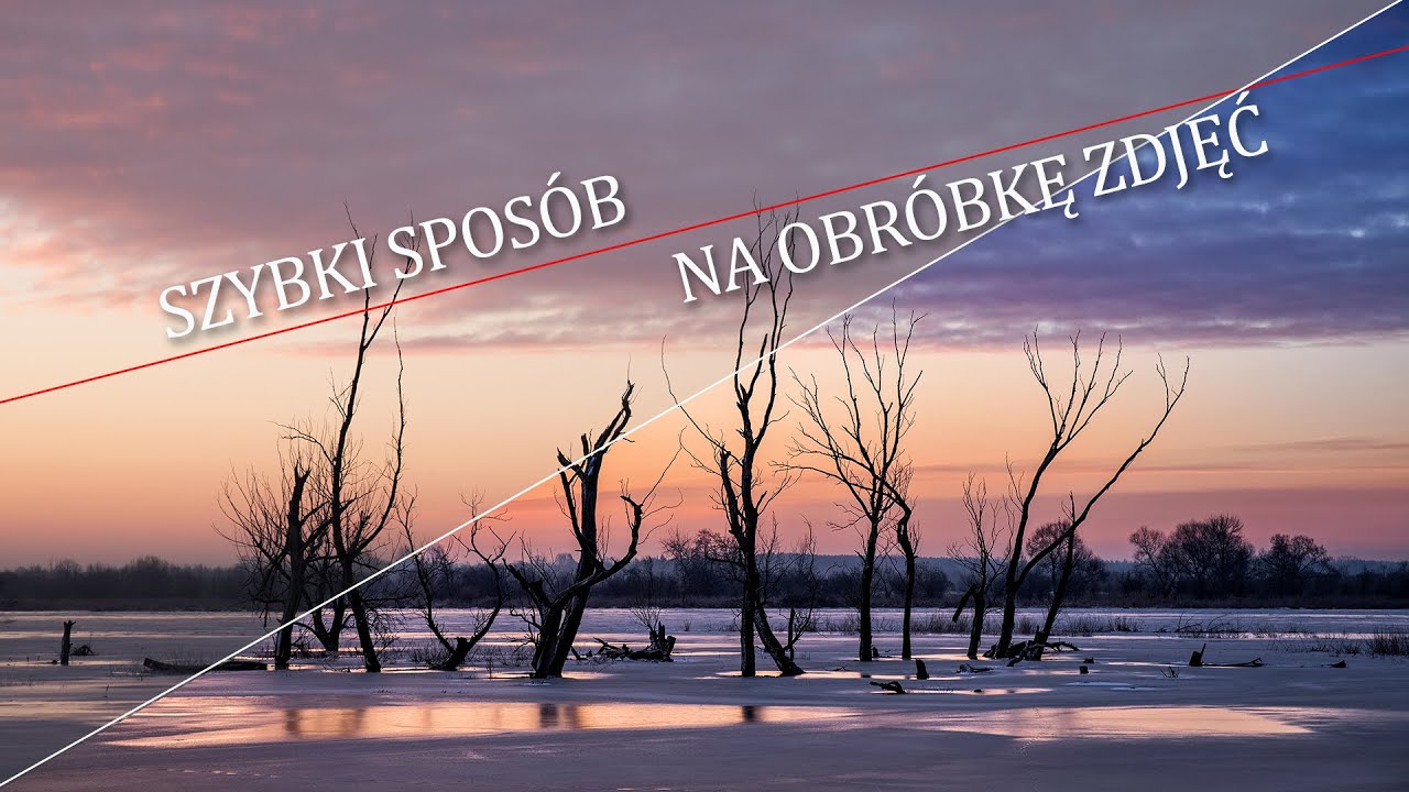 🚩 Szybki sposób na obróbkę zdjęć - Fotografia jest Fajna
