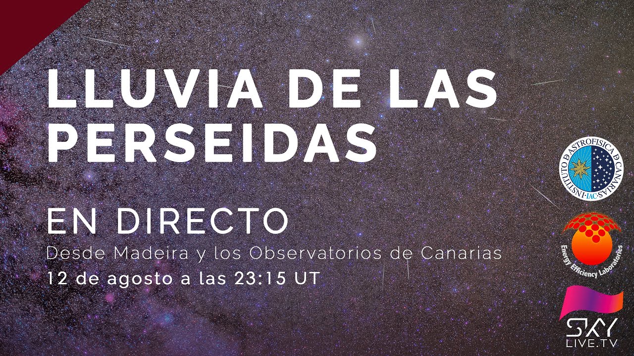 EN DIRECTO: Lluvia de estrellas de las Perseidas