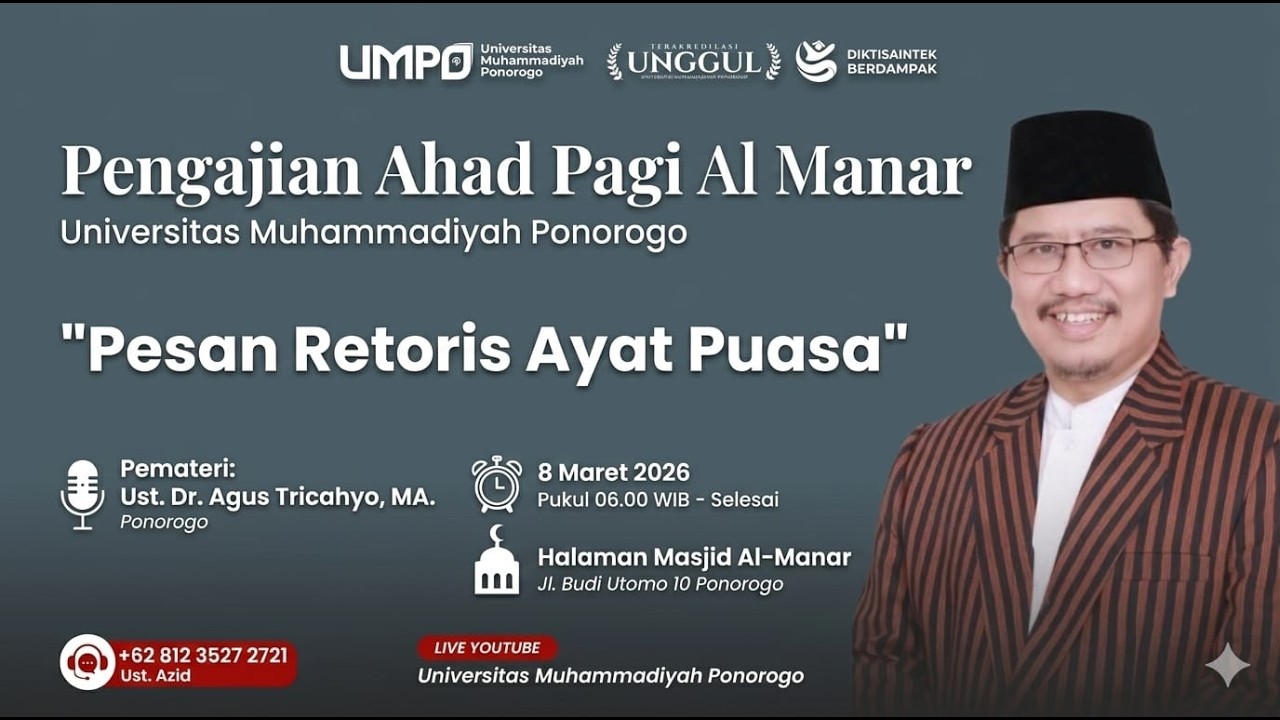 PESAN RETORIS AYAT PUASA - UST. DR. AGUS TRICAHYO, M.A. - MADIUN - PENGAJIAN AHAD PAGI AL-MANAR UMPO