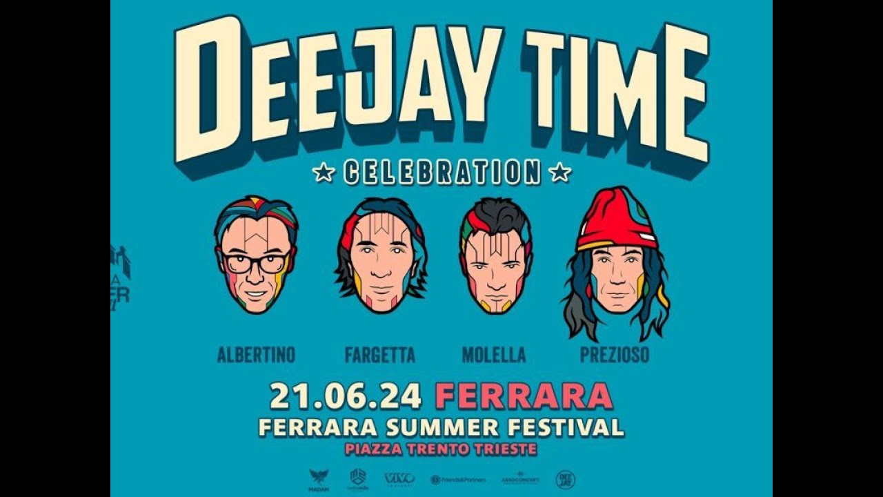Deejay Time Celebration Ferrara 21.06.2024 Albertino Fargetta Molella Prezioso