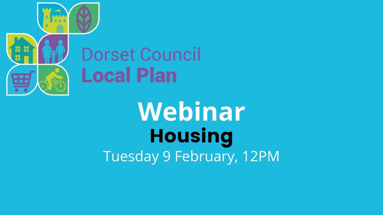 Dorset Council Local Plan webinar: Housing