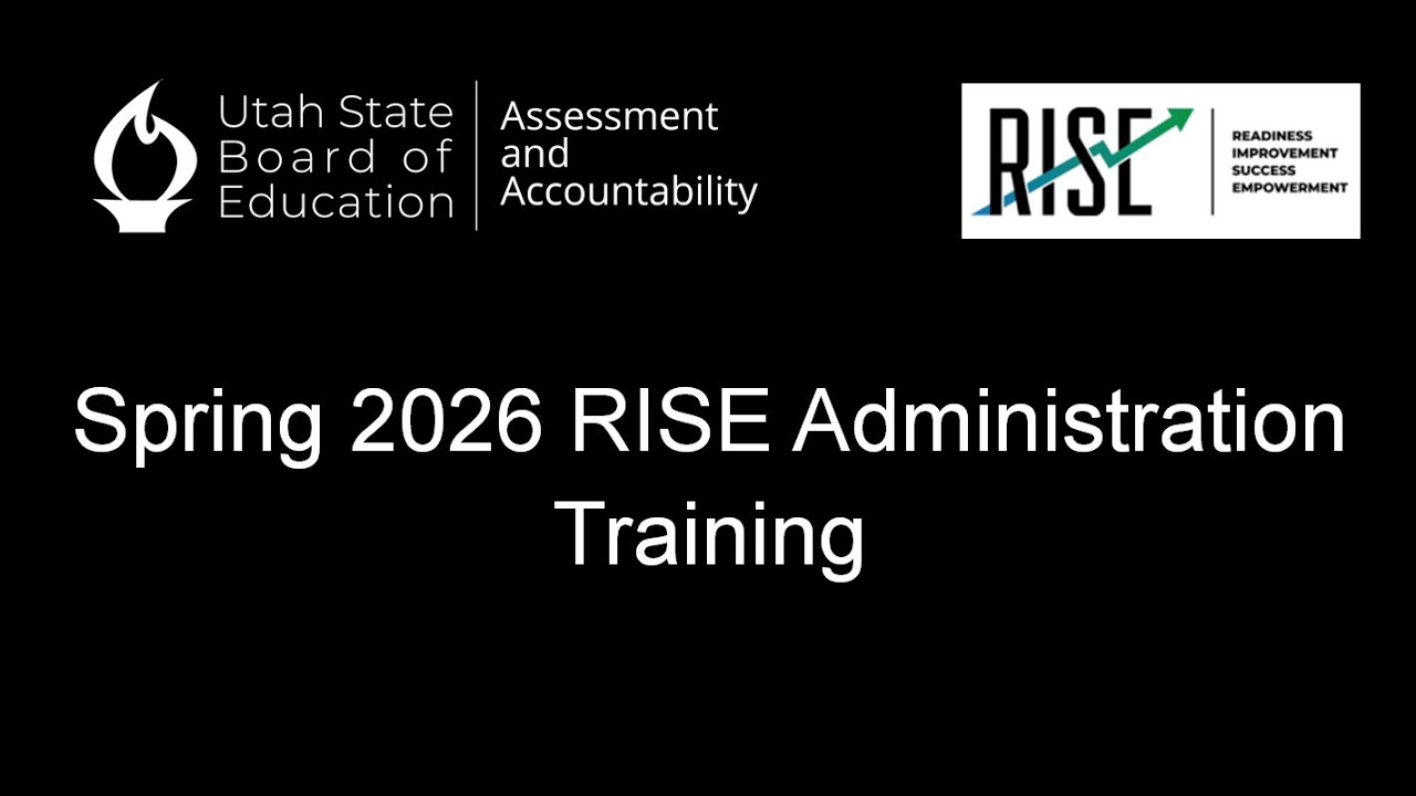 2026-2-11 | RISE Test Administration Training | USBE