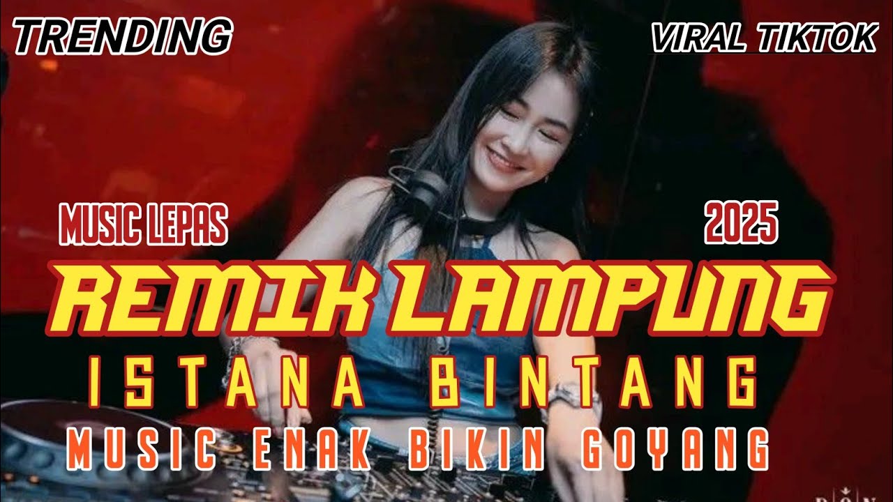 REMIK LAMPUNG TERBARU 2025 ISTANA BINTANG MUSIC ENAK SANTAI || ANDI ACIL OFFICIAL || FULLBASS