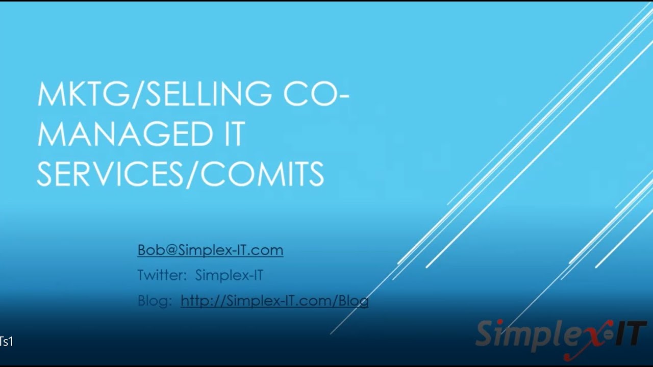 Overview of Marketing, Selling and Servicing Co-Managed IT services for MSP's by Bob Coppedge
